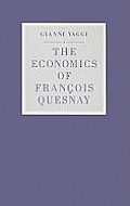 The Economics of Fran?ois Quesnay