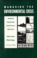 Managing The Environmental Crisis Incorp