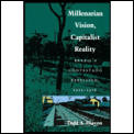 Millenarian Vision Capitalist Reality