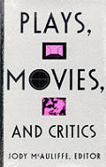 Plays, Movies, and Critics
