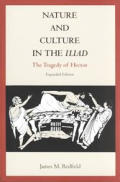 Nature & Culture In The Iliad The Traged