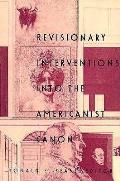 Revisionary Interventions into the Americanist Canon