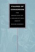 Figures of Conversion: The Jewish Question and English National Identity