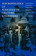 Macropolitics of Nineteenth-Century Literature: Nationalism, Exoticism, Imperialism