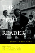 Peru Reader History Culture Politics