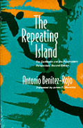 The Repeating Island: The Caribbean and the Postmodern Perspective