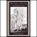 Wandering Peoples: Colonialism, Ethnic Spaces, and Ecological Frontiers in Northwestern Mexico, 1700-1850