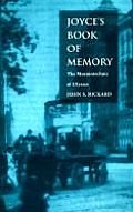 Joyce's Book of Memory: The Mnemotechnic of Ulysses