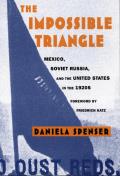 The Impossible Triangle: Mexico, Soviet Russia, and the United States in the 1920s