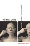 Whither China?: Intellectual Politics in Contemporary China