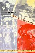 Man Who Stayed Behind