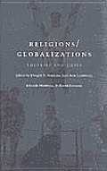 Religions Globalizations Theories & Cases