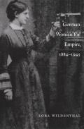 German Women For Empire 1884 1945