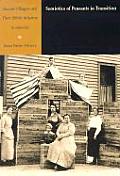Semiotics of Peasants in Transition: Slovenia Villagers and Their Ethnic Relatives in America