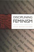 Disciplining Feminism From Social Activism to Academic Discourse