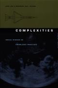 Complexities: Social Studies of Knowledge Practices