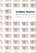Screen Traffic Movies Multiplexes & Global Culture