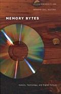 Memory Bytes: History, Technology, and Digital Culture