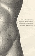 Wayward Reproductions: Genealogies of Race and Nation in Transatlantic Modern Thought