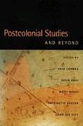 Postcolonial Studies & Beyond
