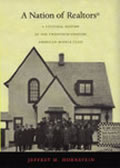 A Nation of Realtors(R): A Cultural History of the Twentieth-Century American Middle Class
