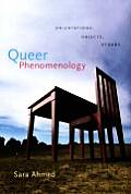 Queer Phenomenology Orientations Objects Others