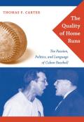 The Quality of Home Runs: The Passion, Politics, and Language of Cuban Baseball