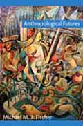 Anthropological Futures