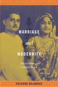 Marriage & Modernity Family Values in Colonial Bengal