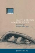 South Koreans in the Debt Crisis: The Creation of a Neoliberal Welfare Society