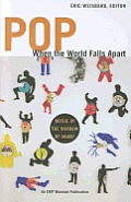 Pop, When the World Falls Apart: Music in the Shadow of Doubt