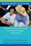 Sustaining Activism: A Brazilian Women's Movement and a Father-Daughter Collaboration