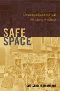 Safe Space Gay Neighborhood History & the Politics of Violence