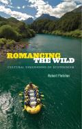 Romancing the Wild Cultural Dimensions of Ecotourism