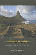 Punishment in Paradise: Race, Slavery, Human Rights, and a Nineteenth-Century Brazilian Penal Colony