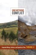 Unearthing Conflict Corporate Mining Activism & Expertise in Peru