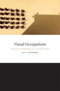 Visual Occupations Violence & Visibility in a Conflict Zone