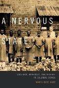 Nervous State Violence Remedies & Reverie In Colonial Congo