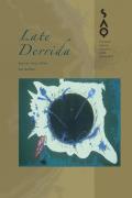 Late Derrida: Volume 106