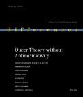 Queer Theory Without Antinormativity