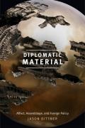 Diplomatic Material: Affect, Assemblage, and Foreign Policy