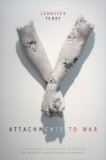 Attachments To War Biomedical Logics & Violence In Twenty First Century America