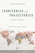 Territories & Trajectories Cultures in Circulation