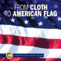 From Cloth to American Flag