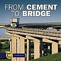 From Cement to Bridge