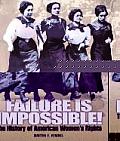 Failure is Impossible The History of American Womens Rights