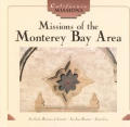 Missions Of The Monterey Bay Area