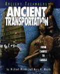 Ancient Transportation From Camels To Canals