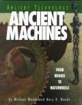 Ancient Machines From Wedges to Waterwheels