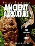 Ancient Agriculture From Foraging to Farming